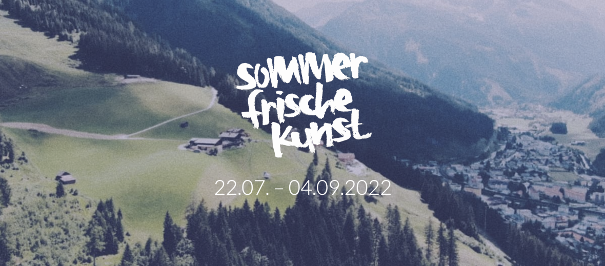 Sommer Frische Kunst | Bad Gastein | The Aficionados